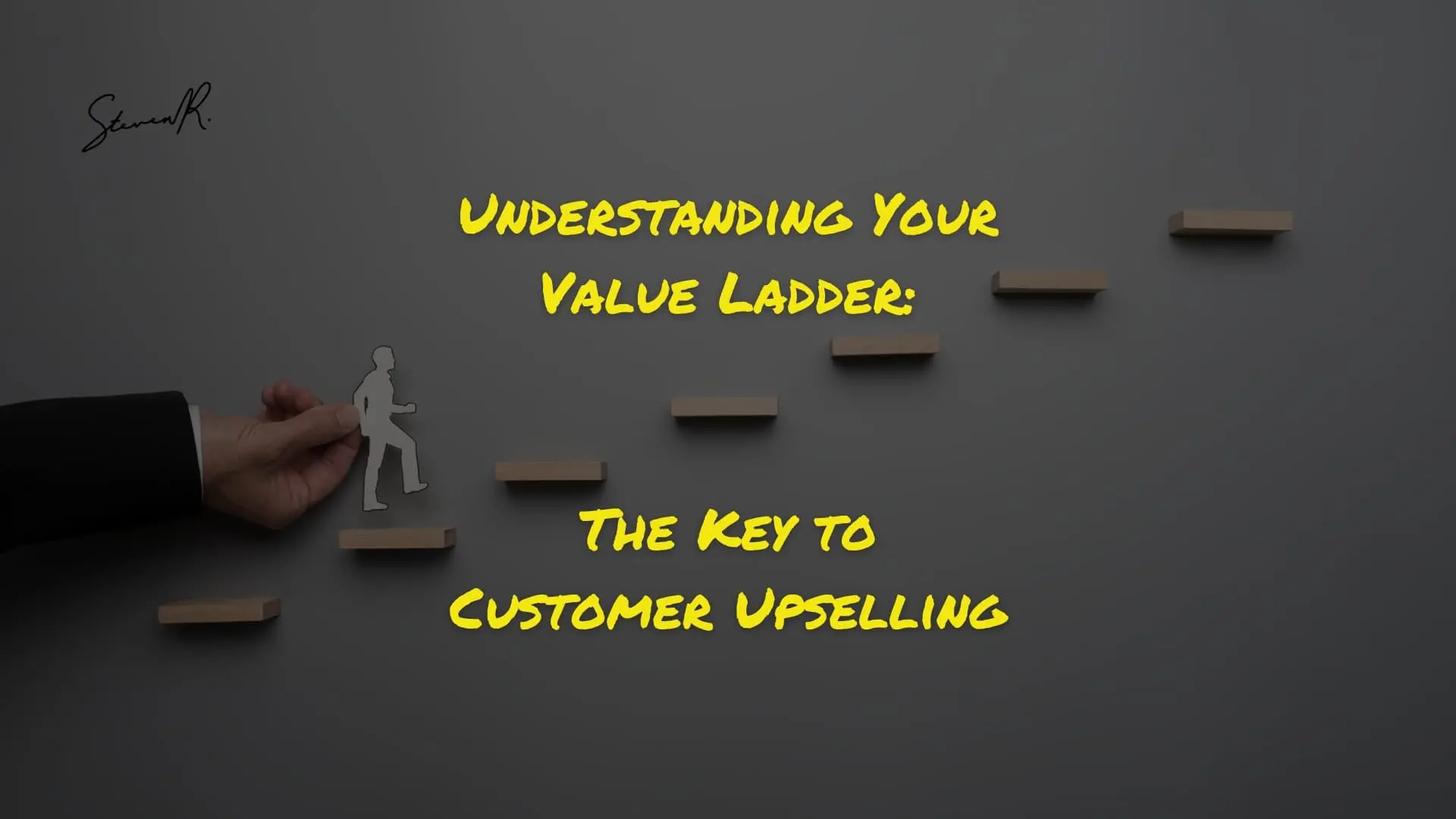 Understanding Your Value Ladder: The Key to Customer Upselling