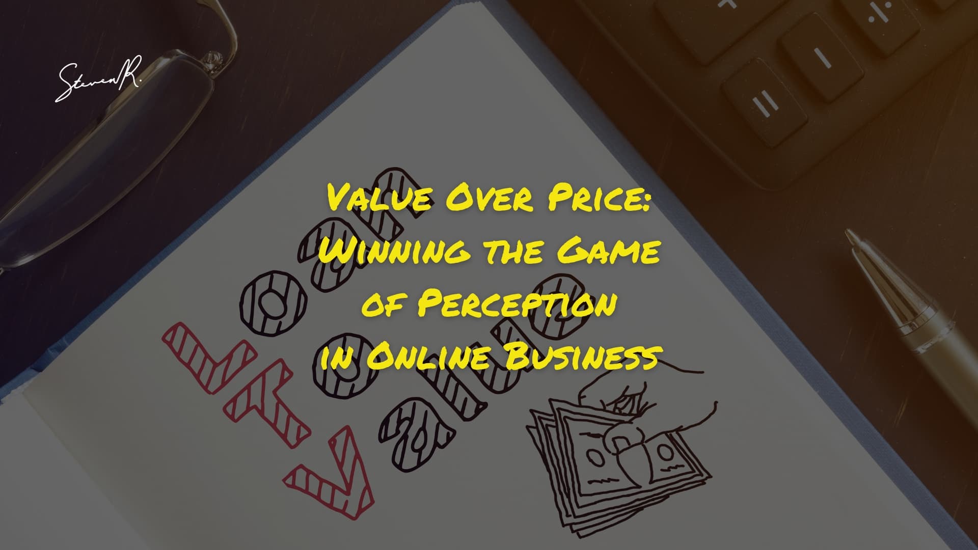 Value Over Price: Winning the Game of Perception in Online Business